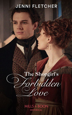The Shopgirl's Forbidden Love (Regency Belles of Bath, Book 4) (Mills & Boon Historical) by Jenni Fletcher