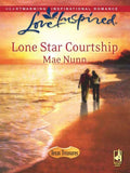 Lone Star Courtship (Texas Treasures, Book 4) (Mills & Boon Love Inspired): First edition by Mae Nunn (9781408964385)
