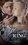 Rescued By The Viscount's Ring (Mills & Boon Historical) by Carol Arens