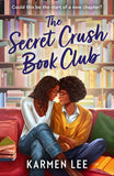 The Secret Crush Book Club (Peach Blossom, Book 3) by Karmen Lee (9780263397567)
