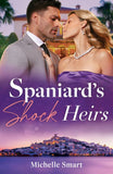 Spaniard's Shock Heirs (Mills & Boon Modern) by Michelle Smart (9780008941055)