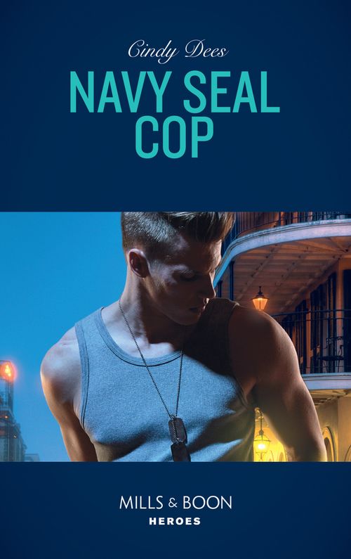 Navy Seal Cop (Code: Warrior SEALs, Book 4) (Mills & Boon Heroes) by Cindy Dees