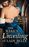 The Rake's Unveiling Of Lady Belle by Raven McAllan
