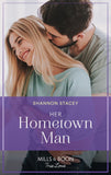 Her Hometown Man (Sutton's Place, Book 1) (Mills & Boon True Love) by Shannon Stacey