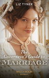 The Governess's Guide To Marriage (Mills & Boon Historical) by Liz Tyner