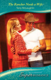 The Rancher Needs A Wife (Mills & Boon Superromance) by Terry McLaughlin