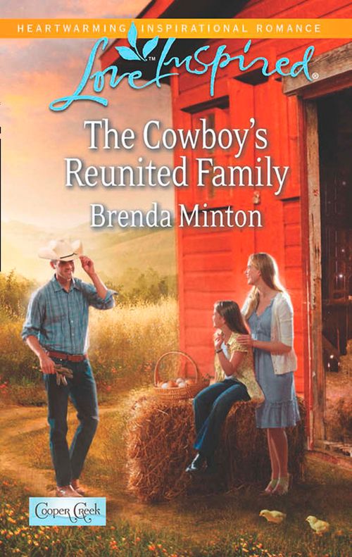 The Cowboy's Reunited Family (Cooper Creek, Book 8) (Mills & Boon Love Inspired): First edition by Brenda Minton (9781472072146)