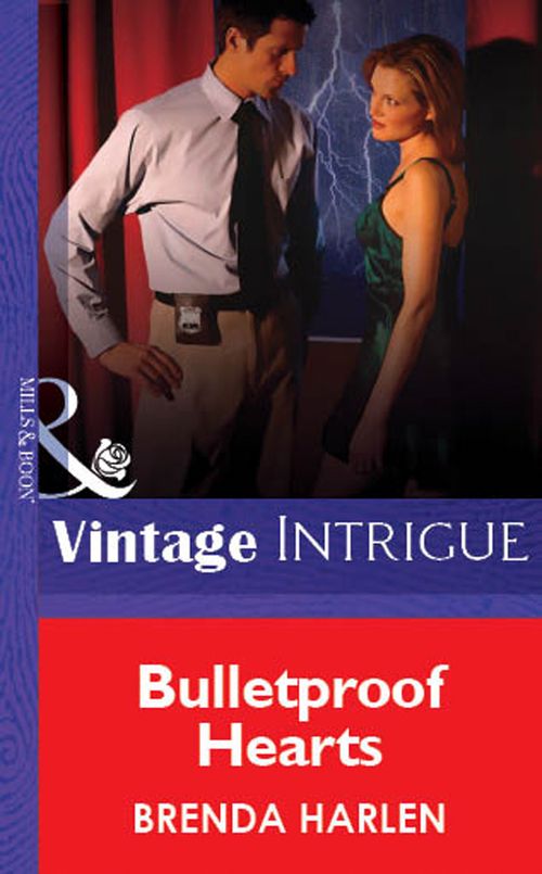 Bulletproof Hearts (Mills & Boon Vintage Intrigue): First edition by Brenda Harlen (9781472076441)