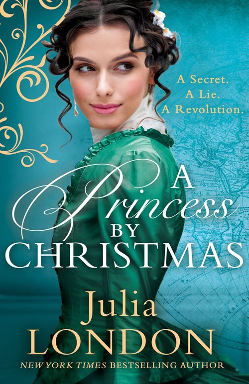 A Princess By Christmas (A Royal Wedding, Book 3) by Julia London (9781474099127)