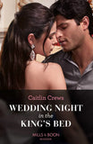 Wedding Night In The King's Bed (Mills & Boon Modern) by Caitlin Crews