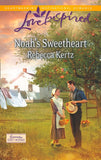 Noah's Sweetheart (Lancaster County Weddings, Book 1) (Mills & Boon Love Inspired) by Rebecca Kertz