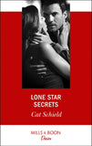 Lone Star Secrets (Texas Cattleman's Club: The Impostor, Book 8) (Mills & Boon Desire) by Cat Schield