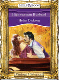Highwayman Husband (Mills & Boon Historical) by Helen Dickson