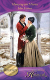 Marrying the Mistress (Mills & Boon Historical) by Juliet Landon