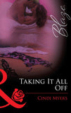 Taking It All Off (Mills & Boon Blaze) by Cindi Myers