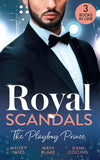 Royal Scandals: The Playboy Prince: Crowning His Convenient Princess (Once Upon a Seduction…) / Sheikh's Pregnant Cinderella / Sheikh's Princess of Convenience by Maisey Yates, Maya Blake and Dani Collins