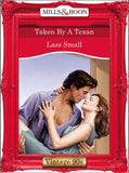 Taken By A Texan (Mills & Boon Vintage Desire): First edition by Lass Small (9781408991961)