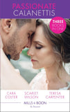Passionate Calanettis: Soldier, Hero...Husband? (The Vineyards of Calanetti, Book 4) / His Lost-and-Found Bride (The Vineyards of Calanetti, Book 5) /... by Cara Colter, Scarlet Wilson and Teresa Carpenter