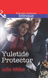 Yuletide Protector (The Precinct: Task Force, Book 6) (Mills & Boon Intrigue) by Julie Miller