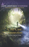 Cold Case Connection (Roughwater Ranch Cowboys) (Mills & Boon Love Inspired Suspense) by Dana Mentink