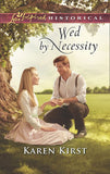 Wed By Necessity (Smoky Mountain Matches, Book 10) (Mills & Boon Love Inspired Historical) by Karen Kirst