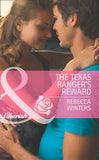 The Texas Ranger's Reward (Undercover Heroes, Book 3) (Mills & Boon Cherish): First edition by Rebecca Winters (9781472004437)