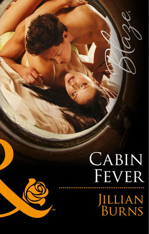 Cabin Fever (The Wrong Bed, Book 58) (Mills & Boon Blaze): 58th edition (9781472047304)
