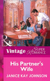 His Partner's Wife (Mills & Boon Vintage Superromance) by Janice Kay Johnson