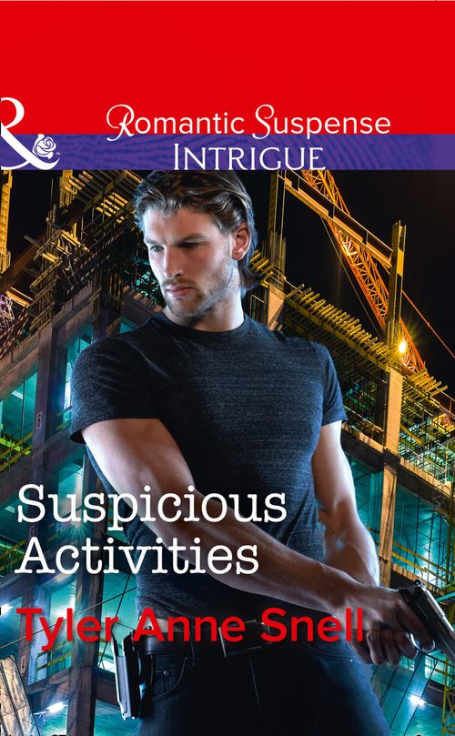 Suspicious Activities (Orion Security, Book 4) (Mills & Boon Intrigue) by Tyler Anne Snell