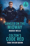 Danger On The Midway / Colton's Code Red: Danger on the Midway (Arkansas Special Agents) / Colton's Code Red (The Coltons of Dark Canyon) (Mills & Boon Heroes) by Maggie Wells and Tara Taylor Quinn (9780263420371)