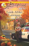 Look-Alike Lawman (Texas Twins, Book 4) (Mills & Boon Love Inspired): First edition by Glynna Kaye (9781472000248)