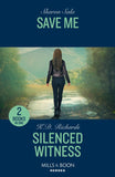 Save Me / Silenced Witness: Save Me / Silenced Witness (West Investigations) (Mills & Boon Heroes) by Sharon Sala and K.D. Richards (9780263322323)