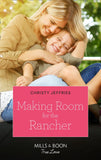 Making Room For The Rancher (Twin Kings Ranch, Book 2) (Mills & Boon True Love) by Christy Jeffries