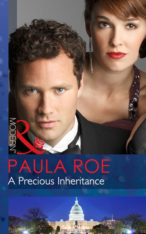 A Precious Inheritance (The Highest Bidder, Book 4) (Mills & Boon Modern): First edition by Paula Roe (9781472002556)