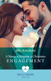 A Nurse, A Surgeon, A Christmas Engagement (Mills & Boon Medical) by Allie Kincheloe