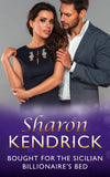 Bought For The Sicilian Billionaire's Bed (Mills & Boon Modern) by Sharon Kendrick