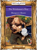 The Welshman's Way (Mills & Boon Vintage 90s Modern) by Margaret Moore