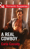 A Real Cowboy (Cowboys of Holiday Ranch, Book 1) (Mills & Boon Romantic Suspense) by Carla Cassidy