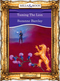 Taming The Lion (Mills & Boon Vintage 90s Modern) by Suzanne Barclay