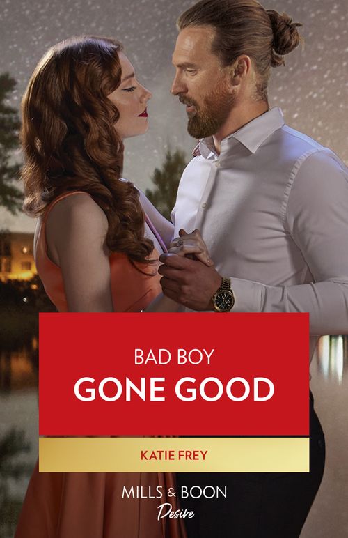 Bad Boy Gone Good (Hartmann Heirs, Book 3) (Mills & Boon Desire) by Katie Frey (9780008933128)