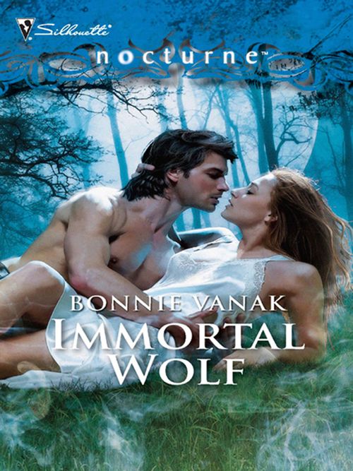 Immortal Wolf (Mills & Boon Intrigue): First edition by Bonnie Vanak (9781408938539)