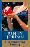 Her Christmas Fantasy (Penny Jordan Collection) (Mills & Boon Modern) by Penny Jordan