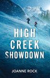 High Creek Showdown (In the Crosshairs, Book 2) (Mills & Boon Heroes) by Joanne Rock (9780008951290)