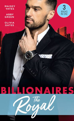 Billionaires: The Royal: The Queen&#39;s New Year Secret / Awakened by Her Desert Captor / Twin Heirs to His Throne