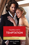 Trapped With Temptation (The Renaud Brothers, Book 2) (Mills & Boon Desire) by Cynthia St. Aubin