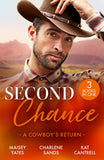 Second Chance: A Cowboy's Return: Rancher's Return (The Carsons of Lone Rock) / Vegas Vows, Texas Nights / The SEAL's Secret Heirs by Maisey Yates, Charlene Sands and Kat Cantrell (9780263417548)