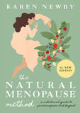 The Natural Menopause Method: A nutritional guide to perimenopause and beyond by Karen Newby (9781911682233)
