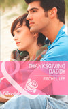 Thanksgiving Daddy (Conard County: The Next Generation, Book 20) (Mills & Boon Cherish) by Rachel Lee