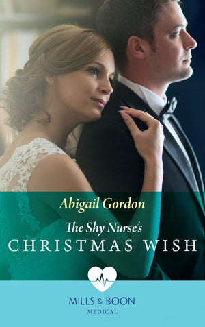 The Shy Nurse&#39;s Christmas Wish (Mills &amp; Boon Medical)
