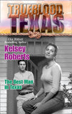 The Best Man in Texas (The Trueblood Dynasty, Book 10): First edition by Kelsey Roberts (9781472052285)